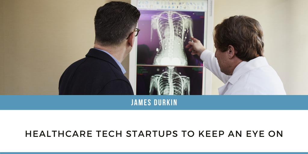Healthcare Tech Startups To Keep An Eye On