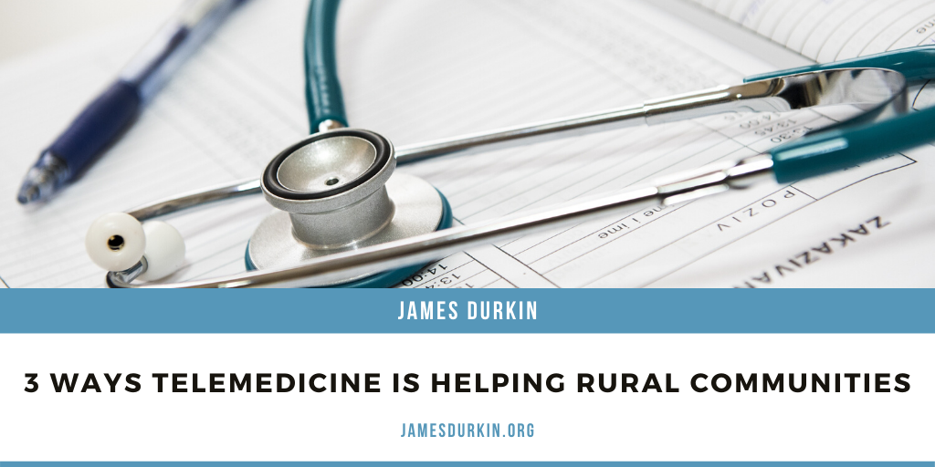 3 Ways Telemedicine Is Helping Rural Communities