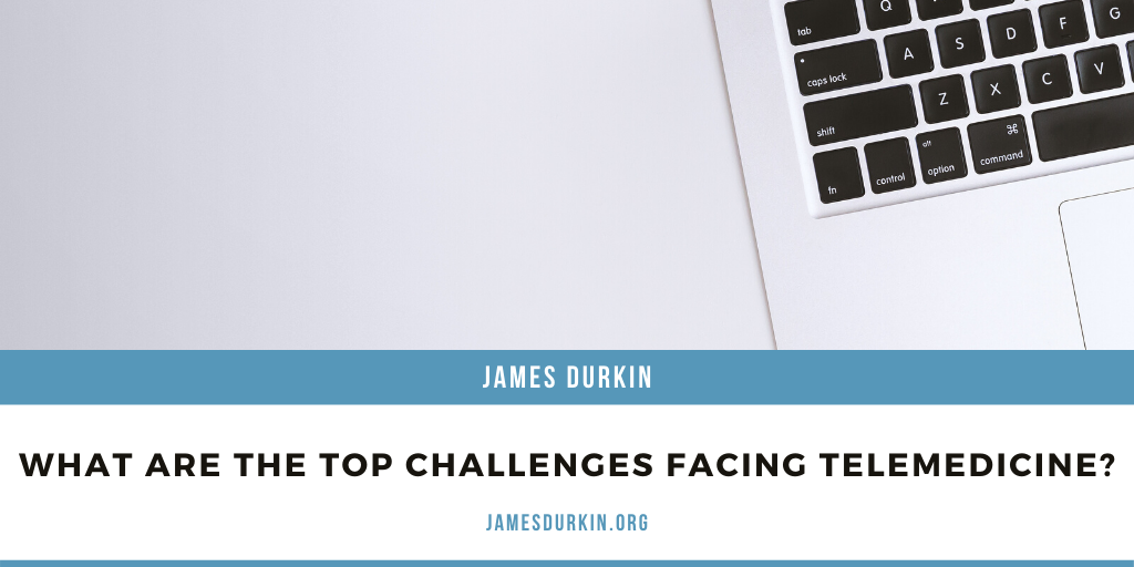 What Are The Top Challenges Facing Telemedicine?