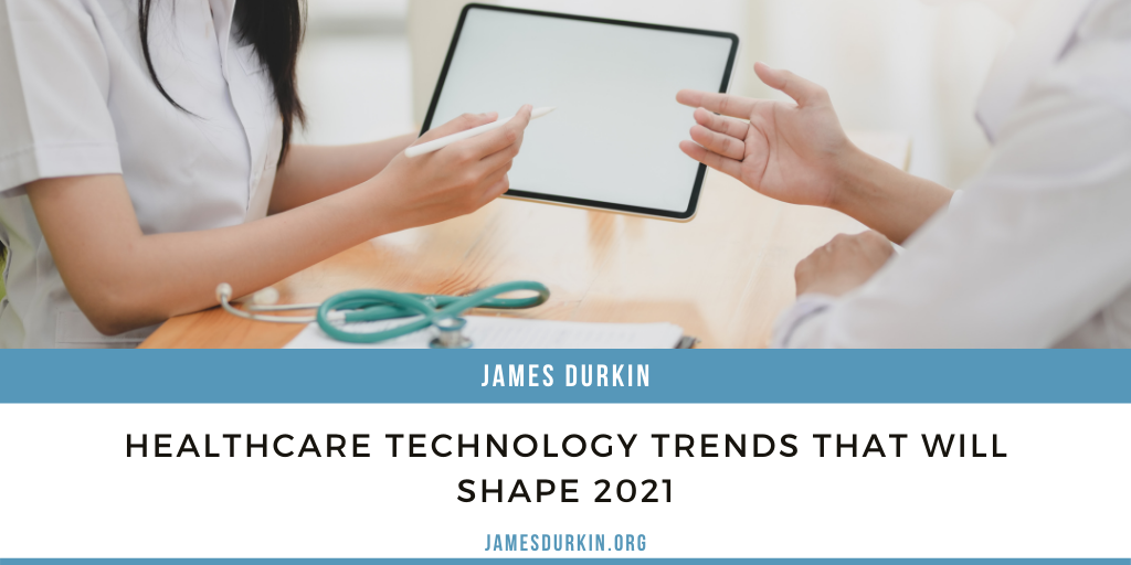 Healthcare Technology Trends That Will Shape 2021